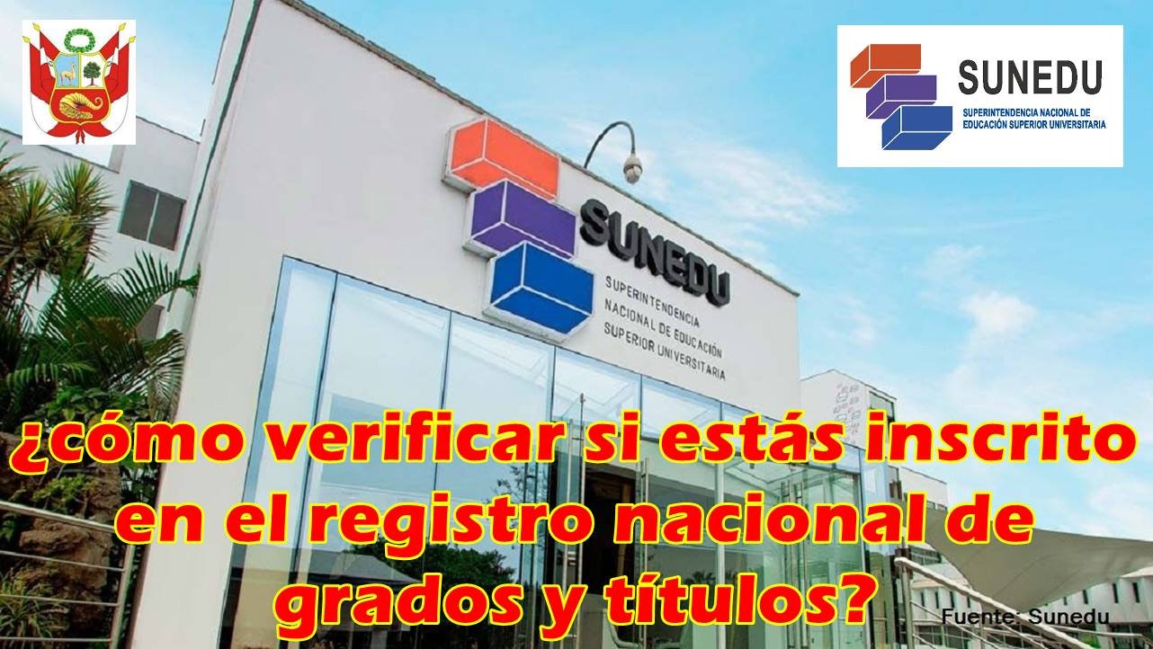 Verifica Grados y Títulos SUNEDU